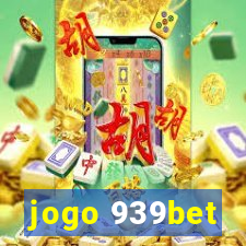 jogo 939bet